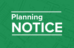 image that says Planning Notice